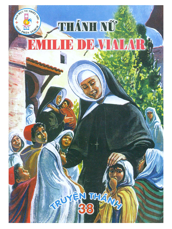 341. Truyện thánh 38: Thánh nữ Emilie De Vialar