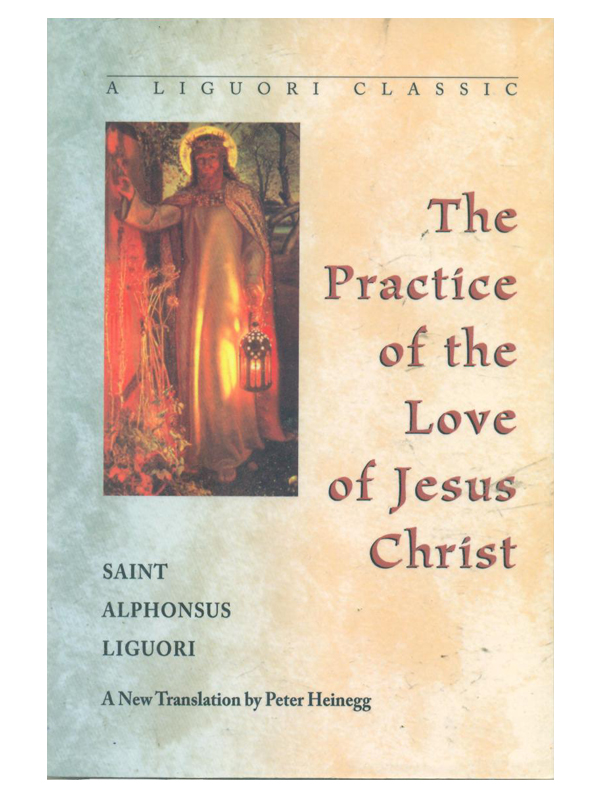 565. The Practice of the Love of Jesus Christ
