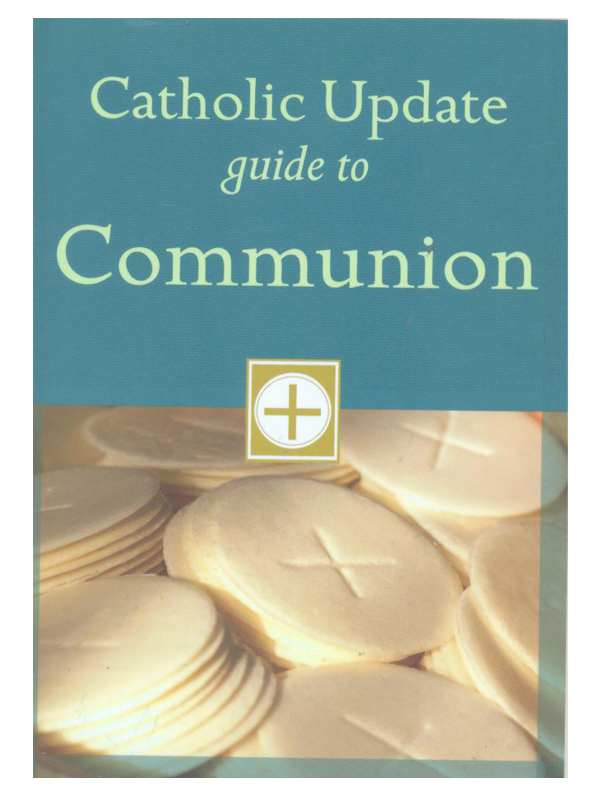 592. Catholic Update guide to Communion