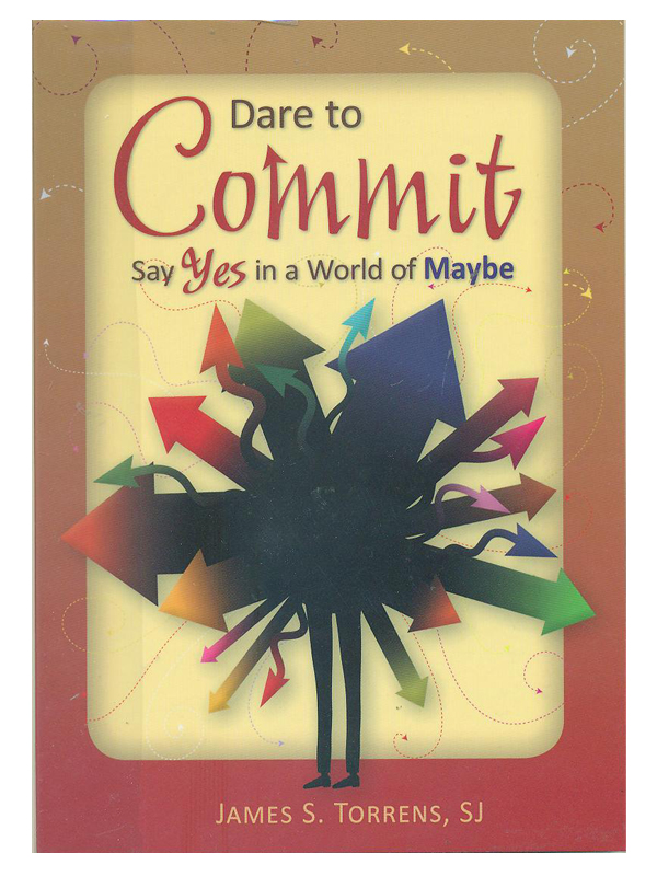 607. Dare to Commit say yes...Maybe