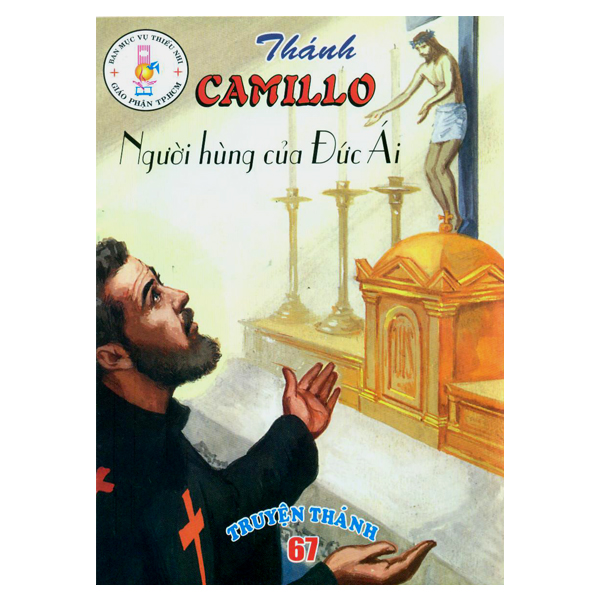 285. Truyện Thánh 67: Thánh Camillo *