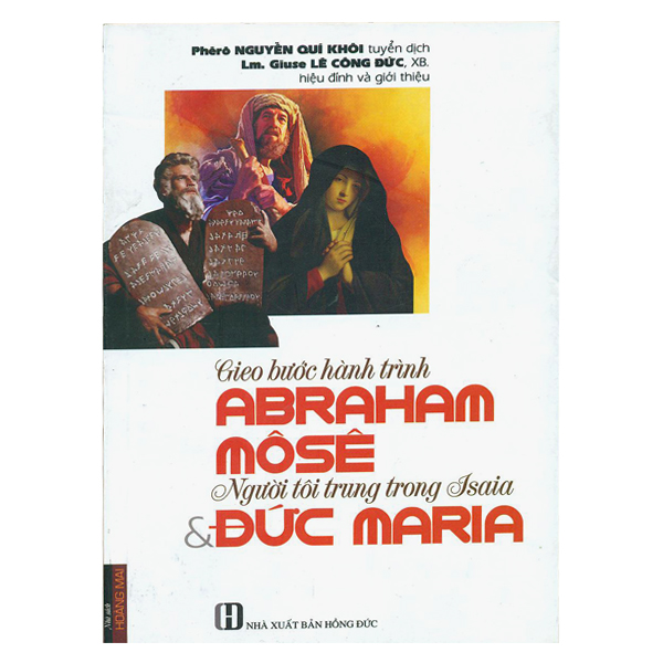 92. Gieo bước hành trình Abraham, Môsê ...Đức Maria