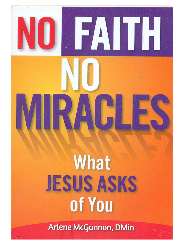 604. No Faith No Miracles What Jesus Asks of You
