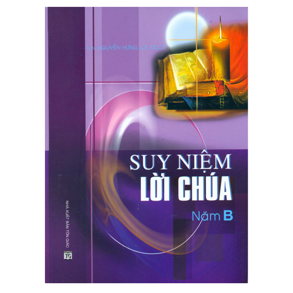 244. Suy niệm lời Chúa năm B (mỏng)