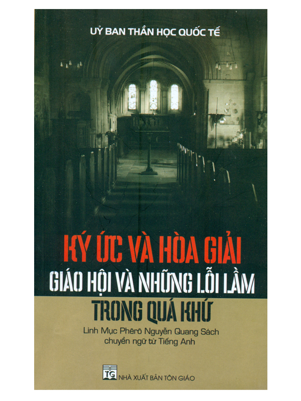 283. Ký ức và hòa giải - giáo hội và những sai lầm trong quá khứ *