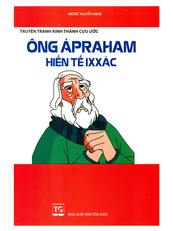 20. Ông Ápraham hiến tế Ixxác