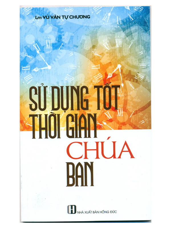 262. Sử dụng tốt thời gian Chúa ban CHỜ TB