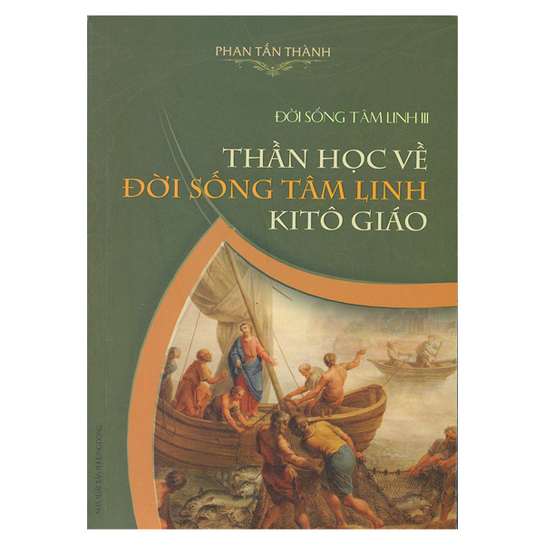 346. Đời sống tâm linh III - Thần học về đời sống tâm linh Kitô giáo