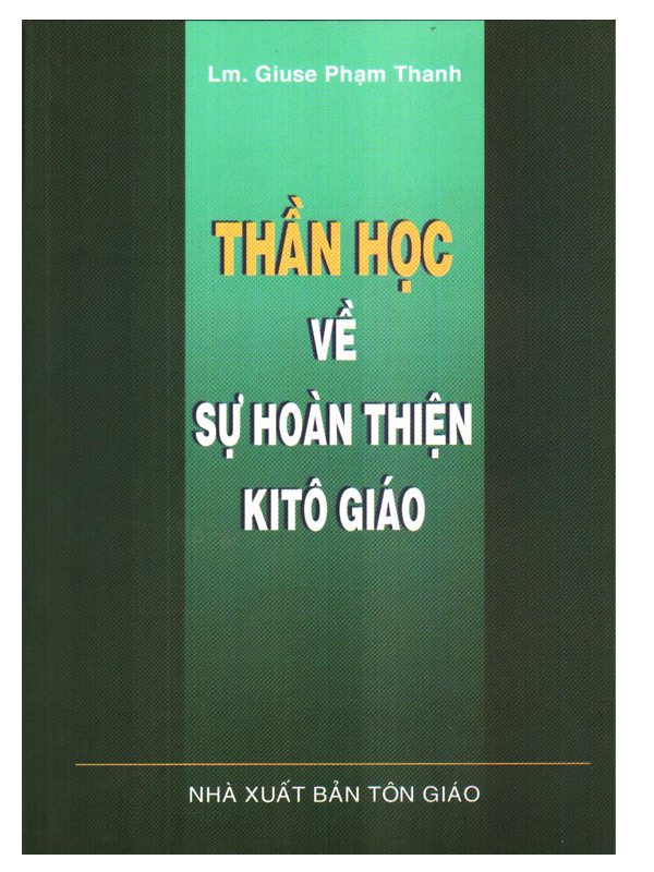 235. Thần học về sự hoàn thiện Kitô giáo  CHỜ TB