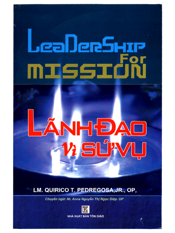 189. Lãnh đạo vì sứ vụ (KO TÁI BẢN NỮA)