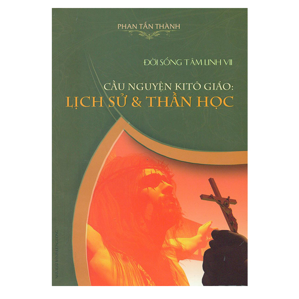 356. Đời sống tâm linh VII - Cầu nguyện... thần học