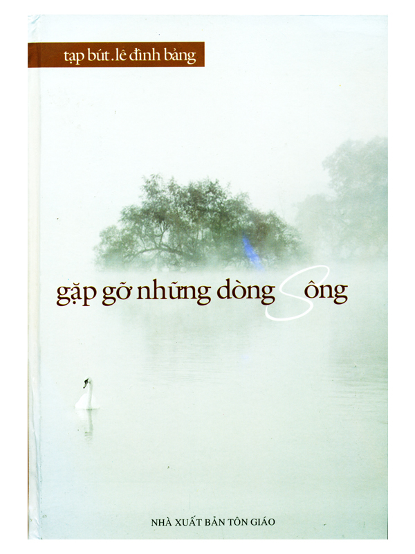 6. Gặp gỡ những dòng sông*