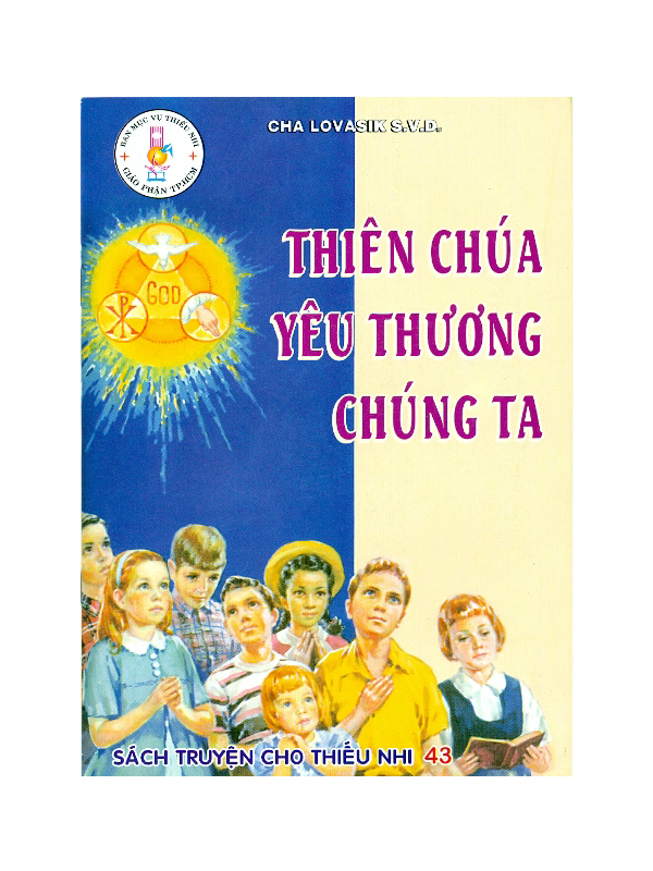 270. Sách truyện cho TN 43: Thiên Chúa...chúng ta