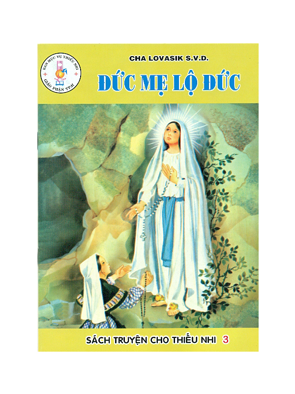 263. Sách truyện cho TN 3: Đức Mẹ Lộ Đức 