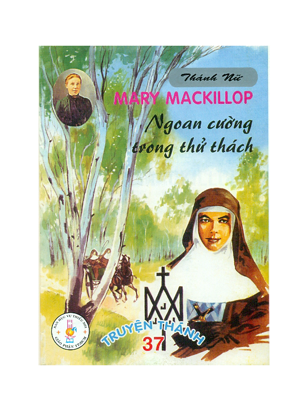 177. Truyện thánh 37: Thánh nữ Mary Mackillop 
