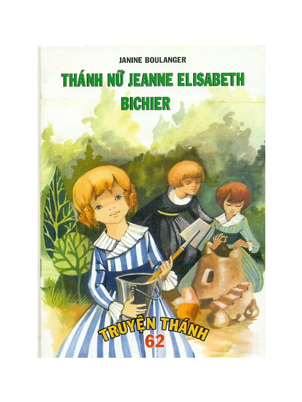 226. Truyện Thánh 62: Thánh nữ Jeanne Elisabeth bichier 