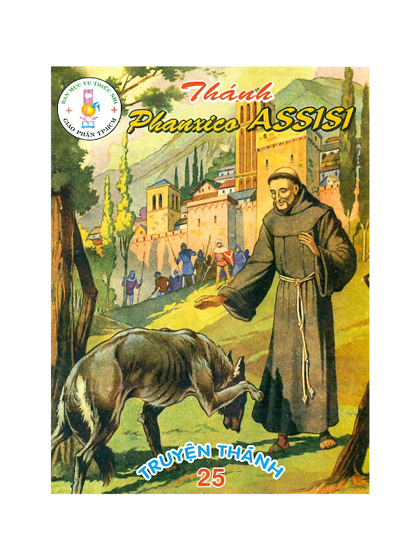 229. Truyện Thánh 25: Thánh Phanxico Assisi