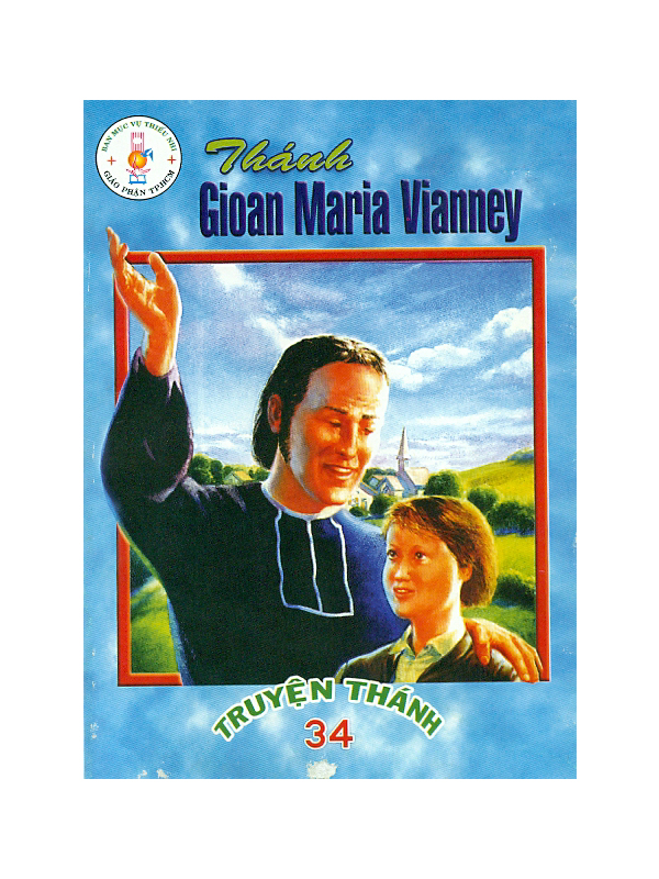 234. Truyện thánh 34: Thánh Gioan Maria Vianney