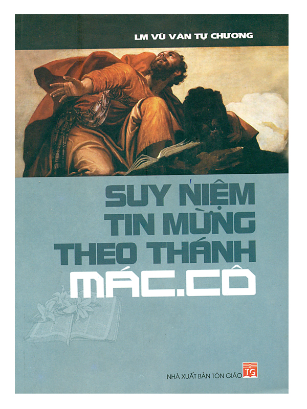 144. Suy niệm tin mừng theo thánh MácCô