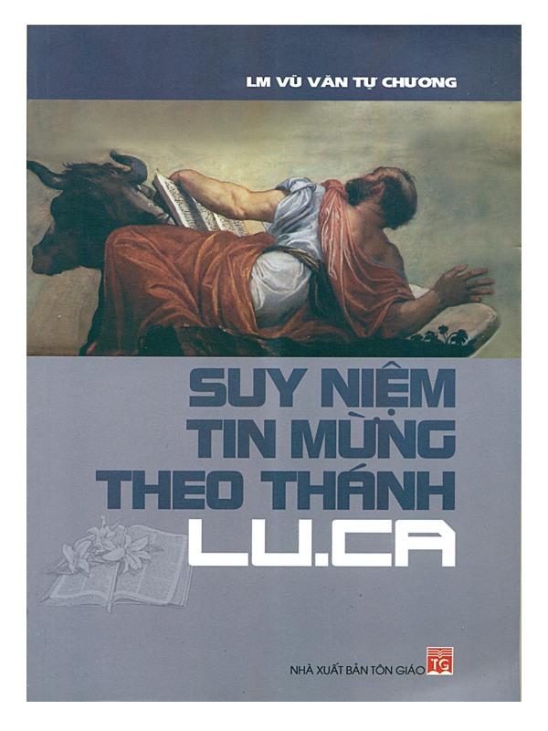 142. Suy niệm tin mừng theo thánh LUCA