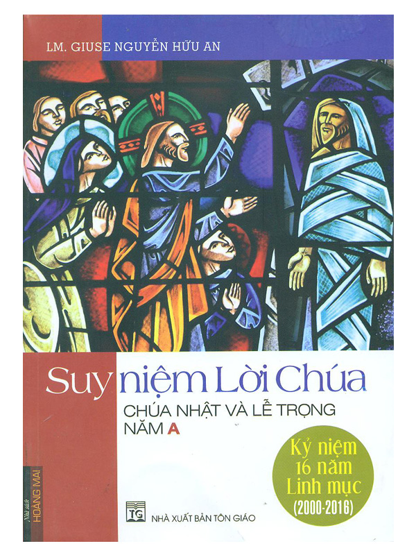 348. Suy niệm Lời Chúa - Chúa Nhật và lễ trọng năm A  CHỜ TB