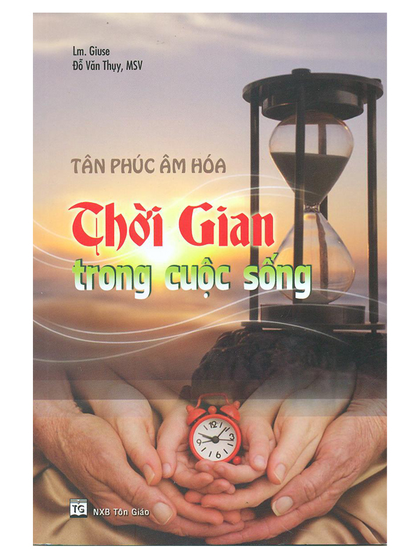 43. Tân phúc âm hóa thời gian trong cuộc sống