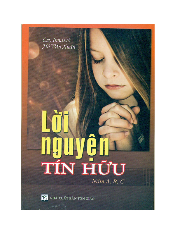 9. Lời nguyện tín hữu năm A,B,C (Linh mục Hồ Văn Xuân)*