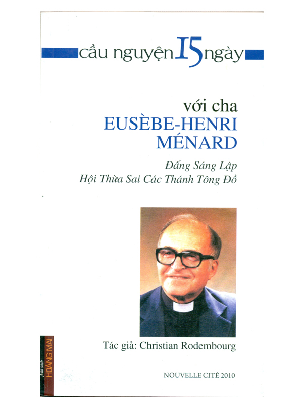 308. Cầu nguyện 15 ngày với Cha Eusebe - Henri Ménard
