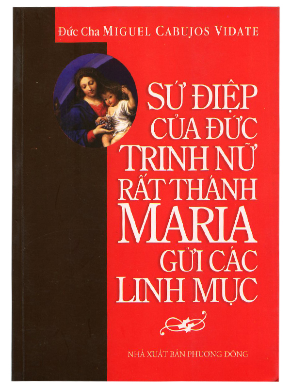 45. Sứ điệp của Đức Trinh nữ rất Thánh Maria gửi các LM *