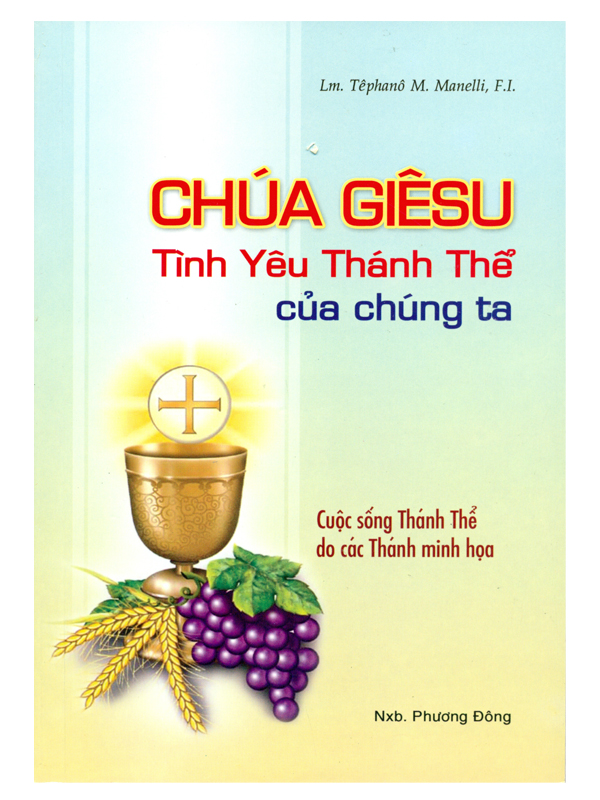 2. Chúa Giêsu tình yêu thánh thể chúng ta