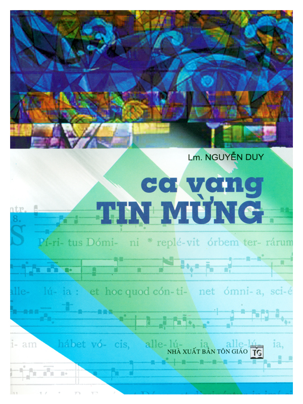 1. Ca vang Tin Mừng *