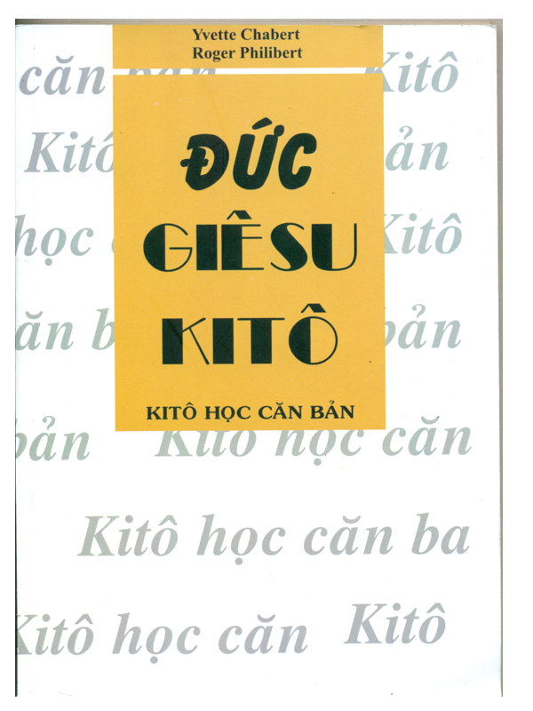 1. Đức Giêsu Kitô (Kitô học căn bản)*