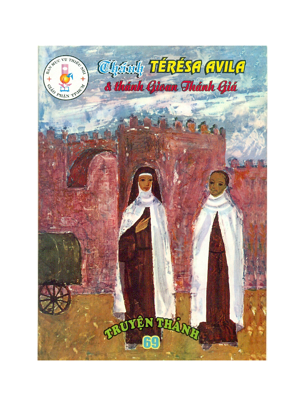 109. Truyện thánh 69: Thánh Térésa Avila & thánh ... gía