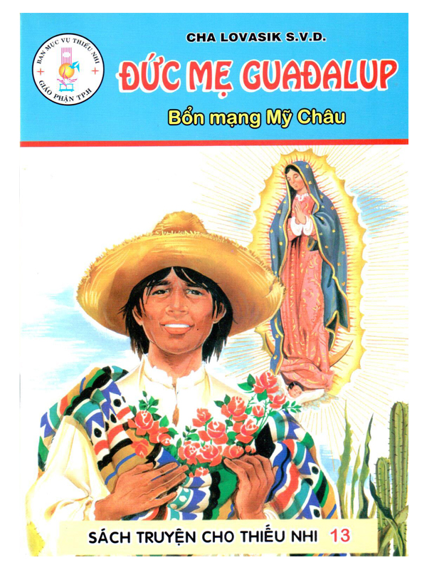102. Sách truyện cho TN 13: Đức Mẹ Guadalup 