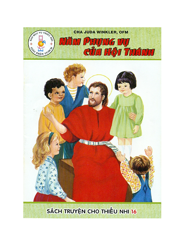 90. Sách truyện cho TN 16: Năm Phụng...Hội Thánh