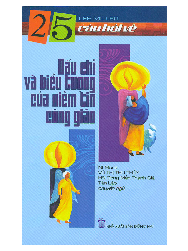 370. 25 câu hỏi về Dấu chỉ và biểu tượng... công giáo