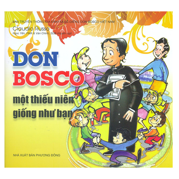 56. DON BOSCO một thiếu niên giống như bạn