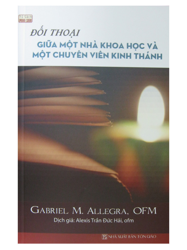 8. Đối thoại giữa một nhà khoa học và một chuyên viên kinh Thánh